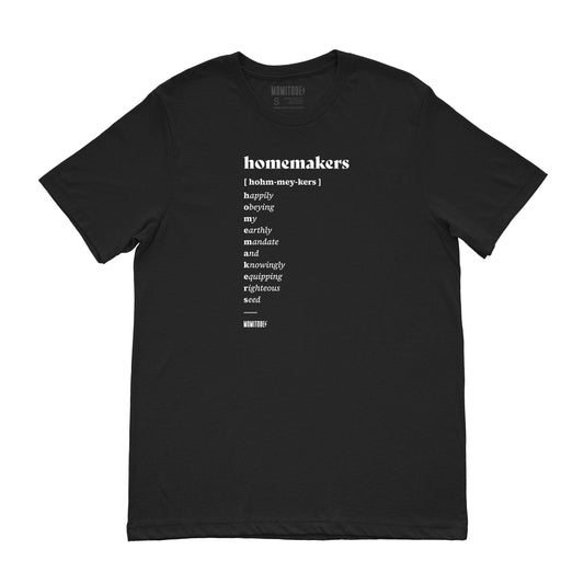 Homemakers Black Unisex Tee | The Momitude Shop